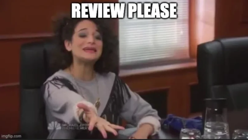  Mona-Lisa Saperstein, played by Jenny Slate, hand outstretched, saying "money please," but the meme is captioned "review please"