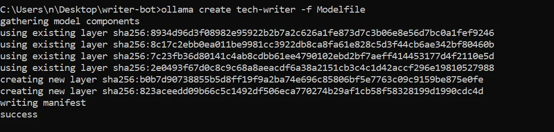 Screenshot of a command line interface showing the successful creation of a custom model named "tech-writer" using the command ollama create tech-writer -f Modelfile. The terminal displays progress logs for gathering components, using existing layers, and creating new layers, ending with a "success" message.