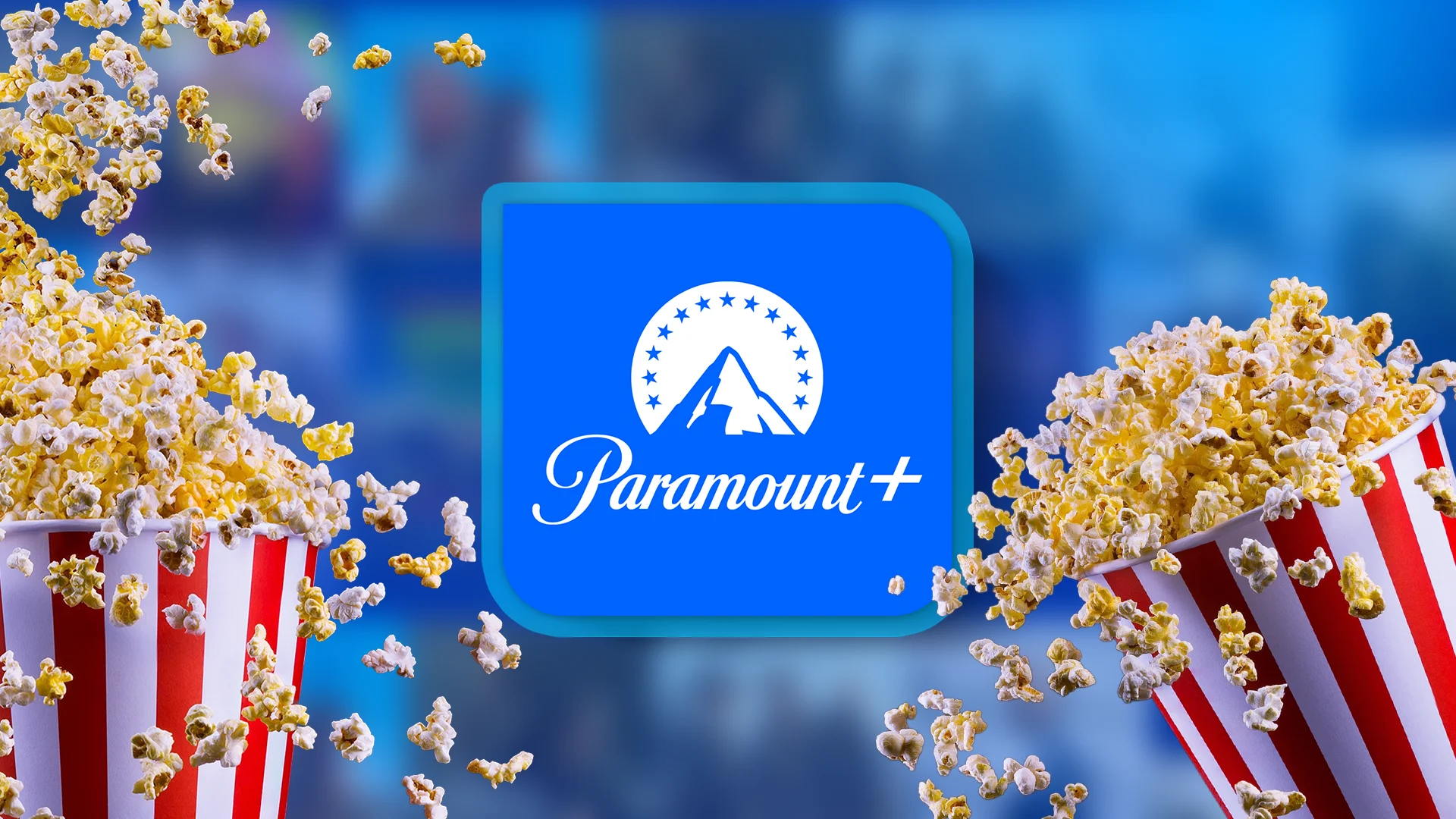 Paramount+ logo on a blue background, surrounded by flying popcorn and red-striped popcorn buckets.