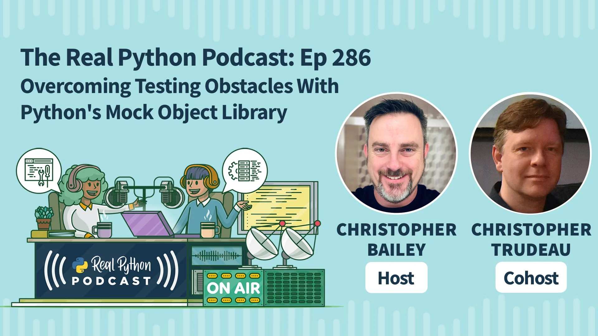 The Real Python Podcast – Episode #286: Overcoming Testing Obstacles With Python's Mock Object Library